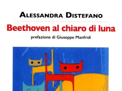 Recensioni Beethoven Al Chiaro Di Luna I Molteplici Racconti Di Vita Di Alessandra Distefano La Voce Dell Jonio