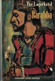 Libri / “Barabba”, l’incapacità di comunicare nel romanzo di Lagerkvist