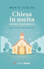 Chiesa in uscita di Mario Scelzo